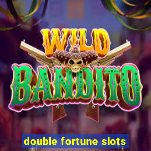 double fortune slots